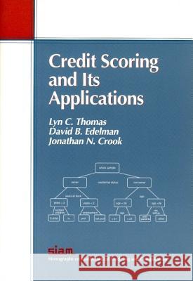 Credit Scoring & Its Applications [With CD-ROM] Lyn C Thomas 9780898714838  - książka