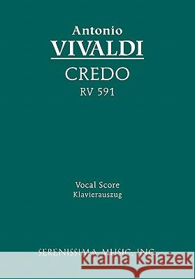 Credo, RV 591: Vocal score Antonio Vivaldi, Clayton Westermann 9781932419528 Serenissima Music - książka