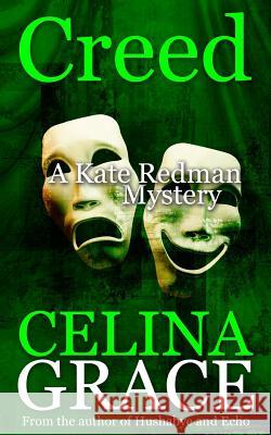 Creed: (A Kate Redman Mystery: Book 7) Grace, Celina 9781516992317 Createspace - książka