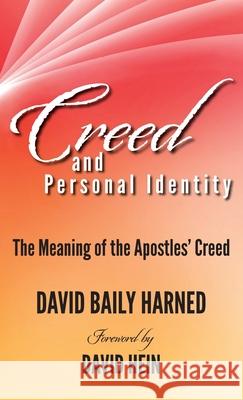 Creed and Personal Identity David Baily Harned David Hein 9781532692369 Wipf & Stock Publishers - książka