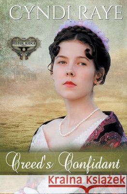 Creed's Confidant Cyndi Raye 9781393301516 Cyndi Raye - książka
