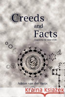 Creeds and Facts Adrian Van Der Sluijs 9781844018208 New Generation Publishing - książka