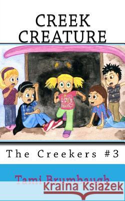Creek Creature Tami Brumbaugh 9780692747513 Crescendo Press - książka