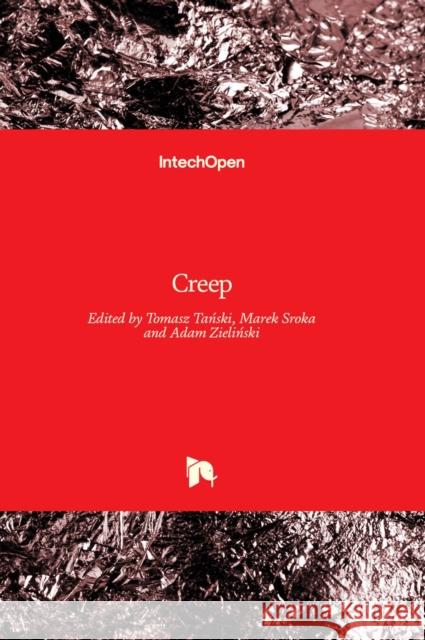 Creep Tomasz Tański Marek Sroka Adam Zieliński 9789535137245 Intechopen - książka