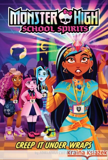 Creep It Under Wraps (Monster High School Spirits #2) Adrianna Cuevas 9781419772931 Amulet Books - książka