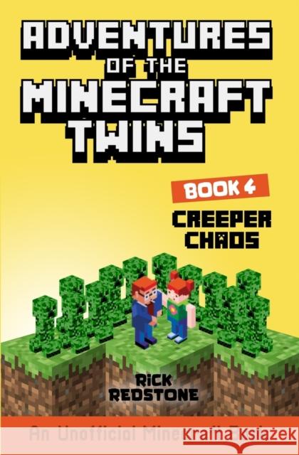 Creeper Chaos: An Unofficial Minecraft Book Rick Redstone 9780645619355 Comms Collective Pty Ltd - książka