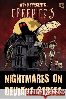 Creepies 3: Nightmares on Deviant Street Mandy White Diana Garcia Marla Todd 9781077351363 Independently Published - książka