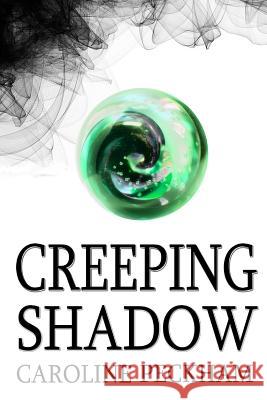 Creeping Shadow Caroline Peckham 9781519760326 Createspace Independent Publishing Platform - książka