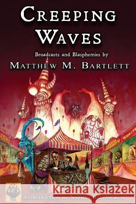 Creeping Waves Matthew M. Bartlett Nathan Ballingrud 9780997080315 Muzzleland Press - książka