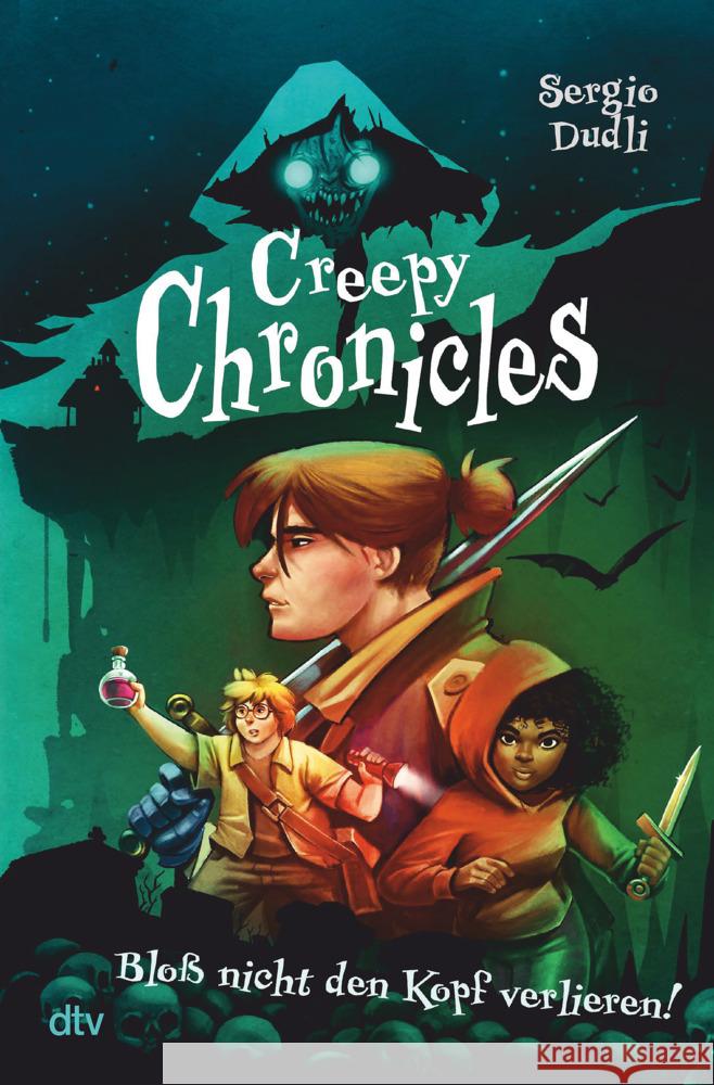 Creepy Chronicles - Bloß nicht den Kopf verlieren! Dudli, Sergio 9783423763745 DTV - książka