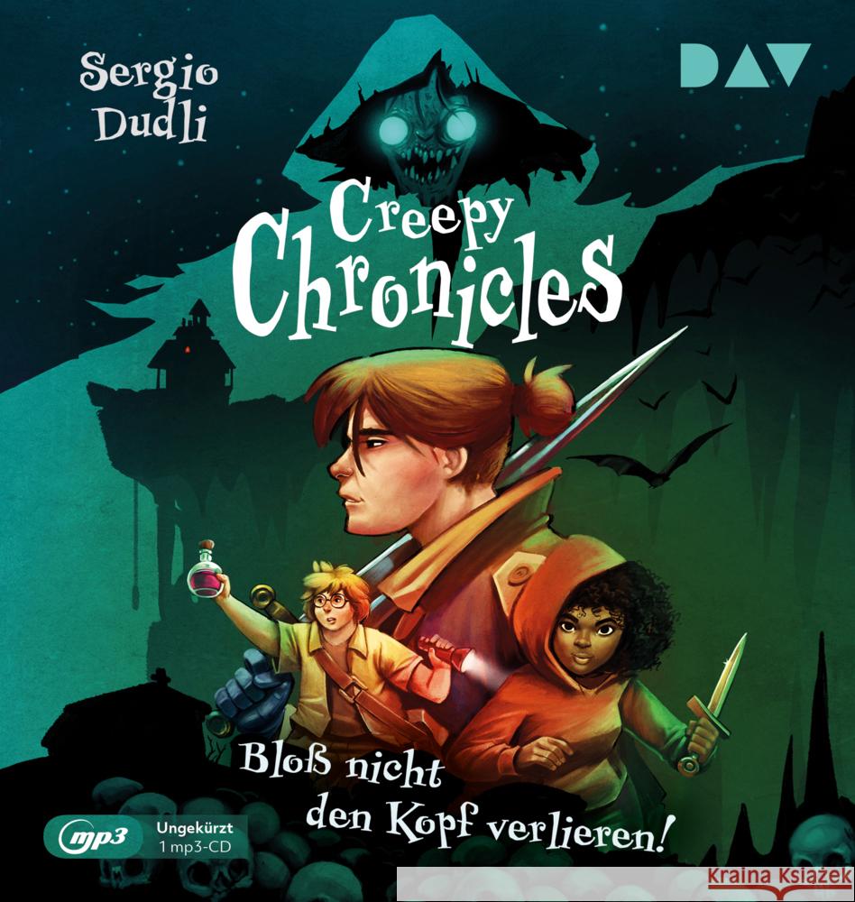 Creepy Chronicles - Teil 1: Bloß nicht den Kopf verlieren!, 1 Audio-CD, 1 MP3 Dudli, Sergio 9783742422576 Der Audio Verlag, DAV - książka