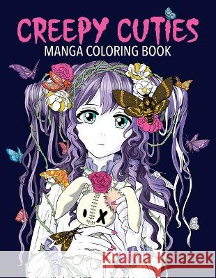 Creepy Cuties Manga Coloring Book Editors of Thunder Bay Press 9781667202099 Thunder Bay Press - książka