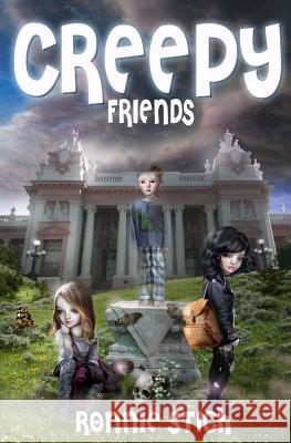 Creepy Friends Ronnie Stich 9780692214169 V.C. Stich Book Series - książka