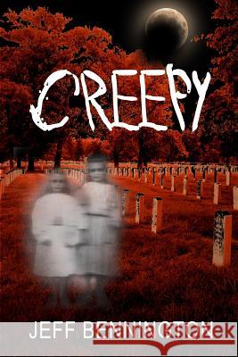 Creepy: The Full Collection Jeff Bennington 9781492963264 Createspace - książka