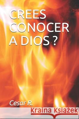 Crees Conocer a Dios? Ramirez Vargas, Cesar Augusto 9798529603307 Independently published - książka