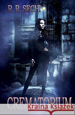 Crematorium R. R. Sechi 9781500116187 Createspace Independent Publishing Platform - książka