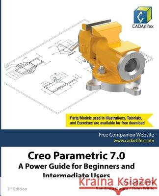 Creo Parametric 7.0: A Power Guide for Beginners and Intermediate Users Sandeep Dogra 9798201574314 Cadartifex - książka