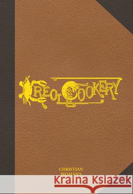 Creole Cookery The Th Woman's Exchange 9781455628841 Pelican Publishing Company - książka