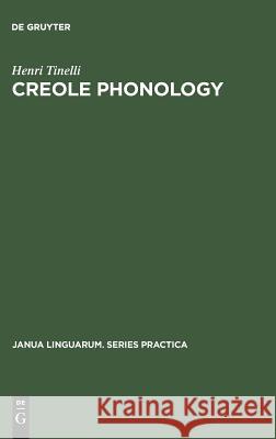 Creole Phonology Henri Tinelli   9789027930484 Mouton de Gruyter - książka