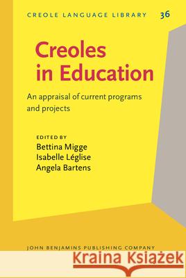 Creoles in Education: An Appraisal of Current Programs and Projects  9789027252586 John Benjamins Publishing Co - książka