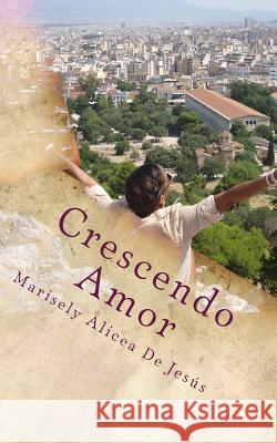 Crescendo Amor Marisely Alicea 9781523933778 Createspace Independent Publishing Platform - książka