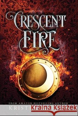 Crescent Fire Kristen Martin 9781736158524 Black Falcon Press - książka
