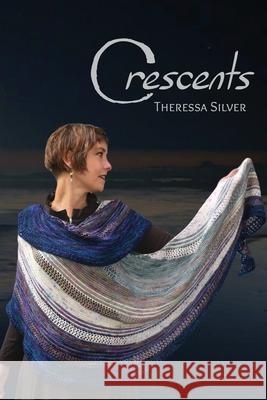 Crescents Theressa Silver 9781733570428 Theressa Silver - książka