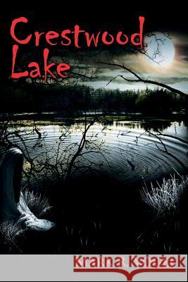 Crestwood Lake Mark R. Vogel 9781508863502 Createspace - książka