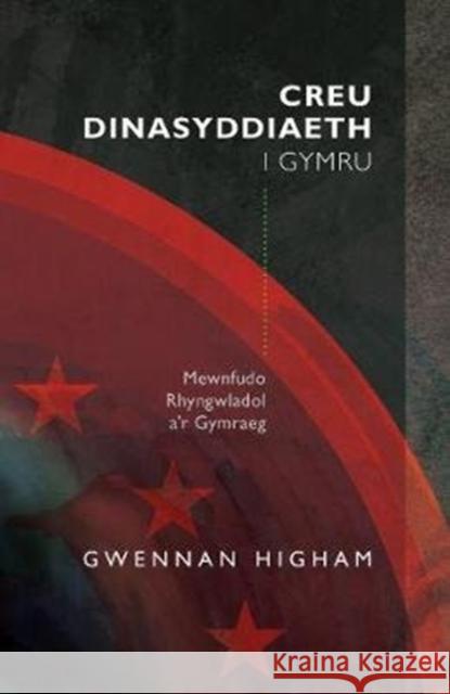 Creu Dinasyddiaeth i Gymru: Mewnfudo Rhyngwladol a'r Gymraeg Gwennan Higham   9781786835369 University of Wales Press - książka