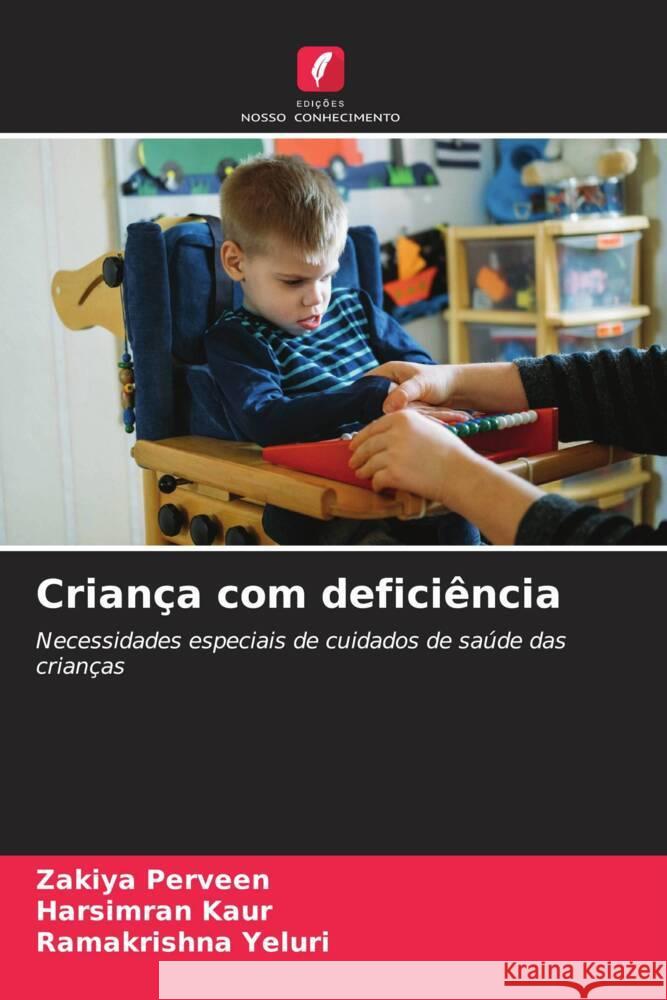 Criança com deficiência Perveen, Zakiya, Kaur, Harsimran, Yeluri, Ramakrishna 9786206462255 Edições Nosso Conhecimento - książka