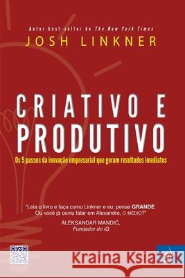 Criativo e Produtivo Josh Linkner 9788581632636 Editora Novo Conceito - książka
