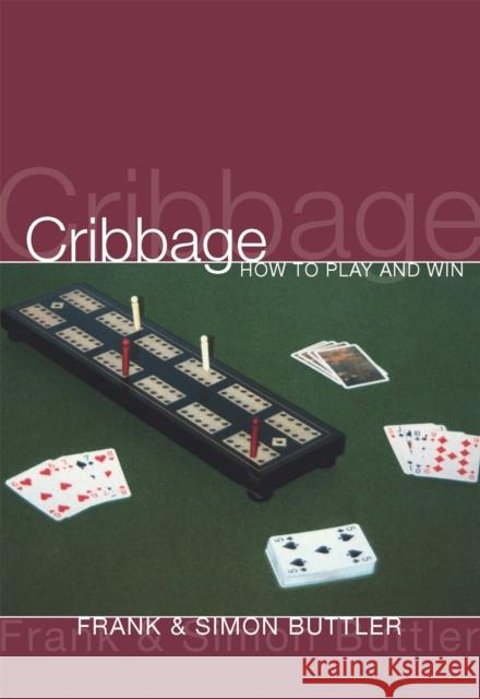 Cribbage: How To Play And Win Dr Simon Buttler 9780297871132 Orion Publishing Co - książka