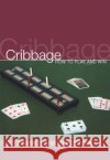 Cribbage: How To Play And Win Dr Simon Buttler 9780297871132 Orion Publishing Co