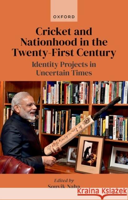 Cricket and Nationhood in the Twenty-First Century  9780192889287 Oxford University Press - książka