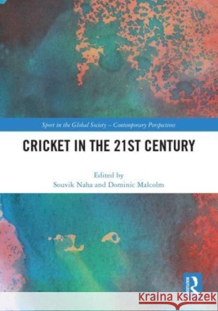 Cricket in the 21st Century  9781032662107 Taylor & Francis Ltd - książka