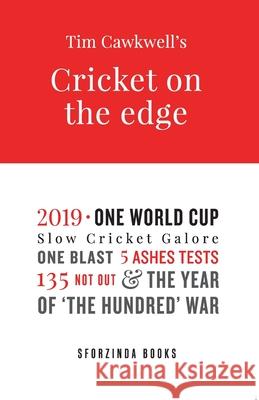 Cricket on the Edge: the year of 'The Hundred' war Tim Cawkwell 9781661549046 Independently Published - książka