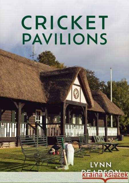 Cricket Pavilions Lynn Pearson 9781398111301 Amberley Publishing - książka