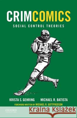 Crimcomics Issue 7: Social Control Theories Gehring, Krista S. 9780190207205 Oxford University Press, USA - książka