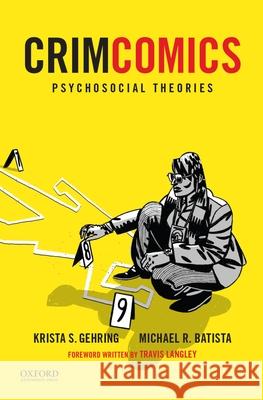 Crimcomics Issue 9: Psychosocial Theories Gehring, Krista S. 9780190207229 Oxford University Press, USA - książka