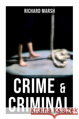 Crime & Criminal Richard Marsh 9788027279531 Musaicum Books - książka