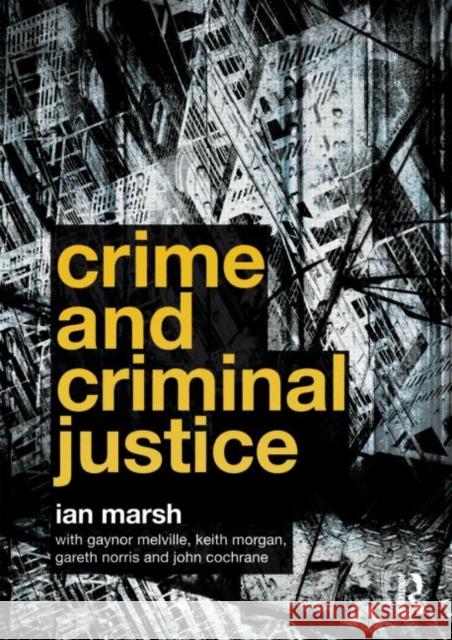 Crime and Criminal Justice Ian Marsh 9780415581523  - książka