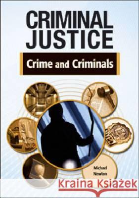 CRIME AND CRIMINALS Michael Newton 9781604136289 Chelsea House Publications - książka