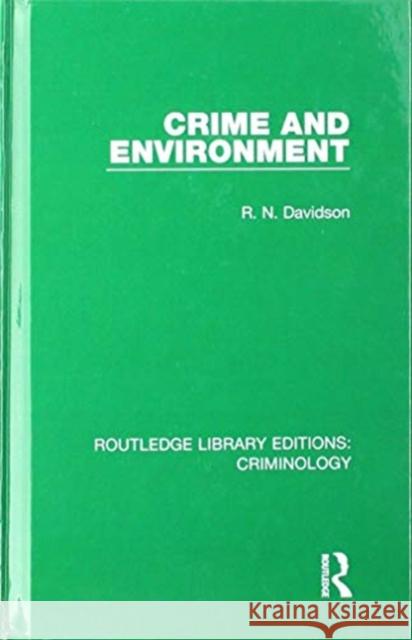 Crime and Environment R. N. Davidson 9780367135270 Routledge - książka