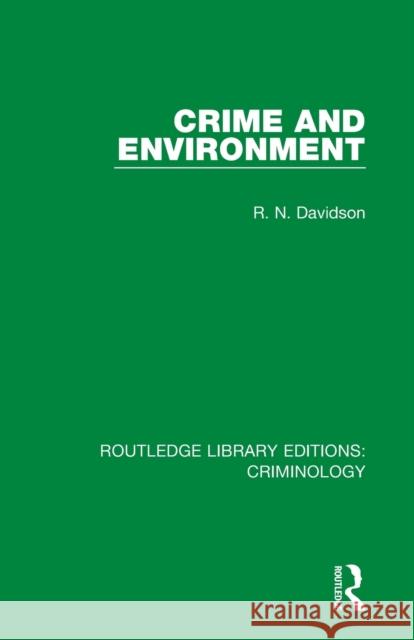 Crime and Environment R. N. Davidson 9780367136123 Routledge - książka