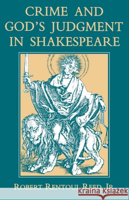 Crime and God's Judgment in Shakespeare Robert Rentoul Reed   9780813154503 University Press of Kentucky - książka