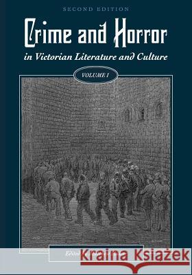 Crime and Horror in Victorian Literature and Culture, Volume I Matthew Kaiser 9781516521142 Cognella Academic Publishing - książka