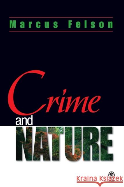 Crime and Nature Marcus Felson 9780761929109 Sage Publications - książka