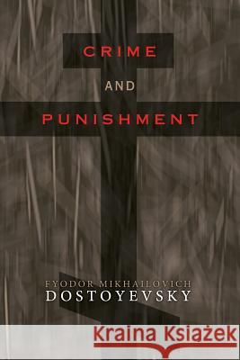 Crime and Punishment Fyodor Mikhailovich Dostoyevsky Mark Diederichsen Constance Garnett 9780615934136 Peruse Press - książka