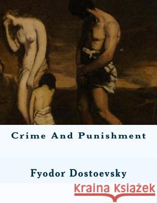 Crime And Punishment Dostoevsky, Fyodor 9781497514690 Createspace - książka