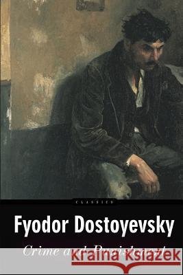 Crime and Punishment Fyodor Dostoyevsky 9781511776677 Createspace - książka